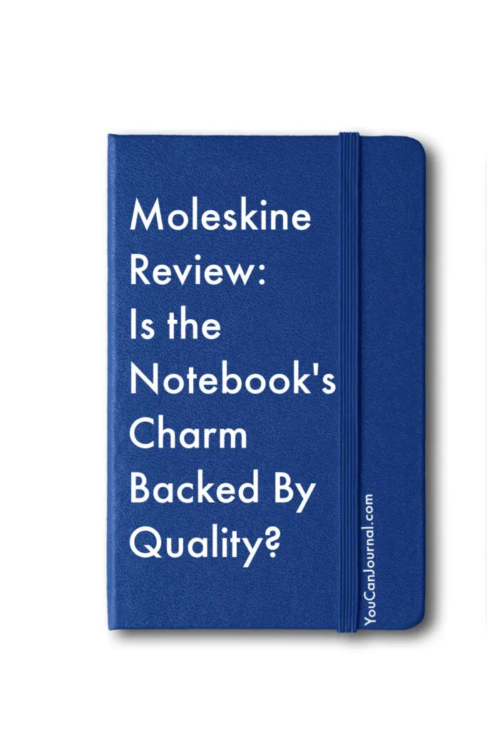Moleskine Review | Is the Notebook's Charm Backed By Quality?
