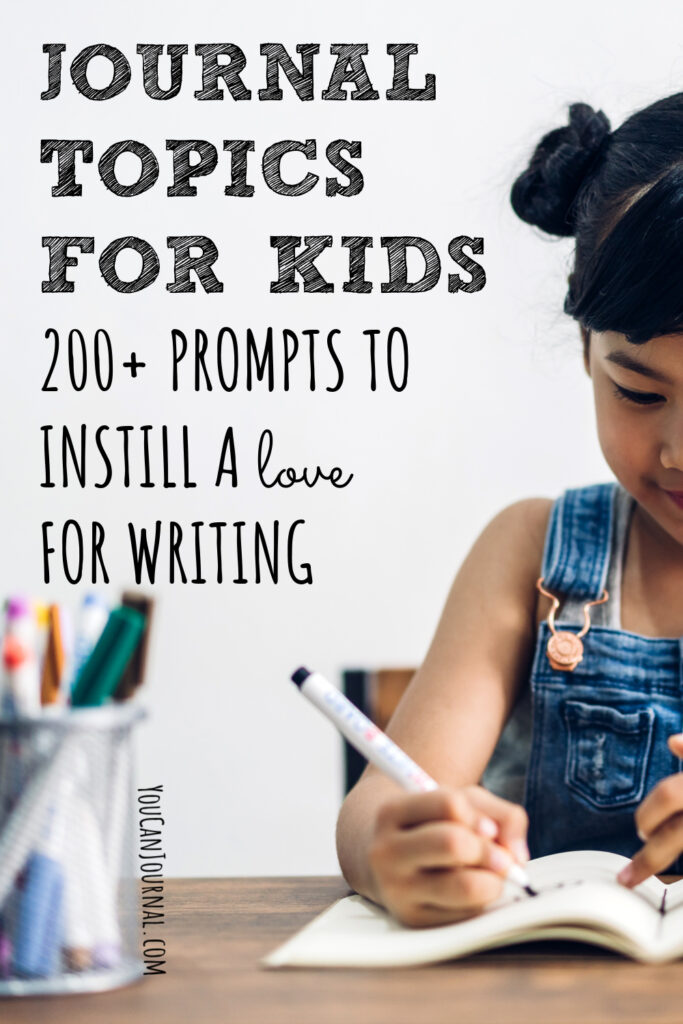Journal Topics for Kids | 200+ Prompts to Instill a Love for Writing