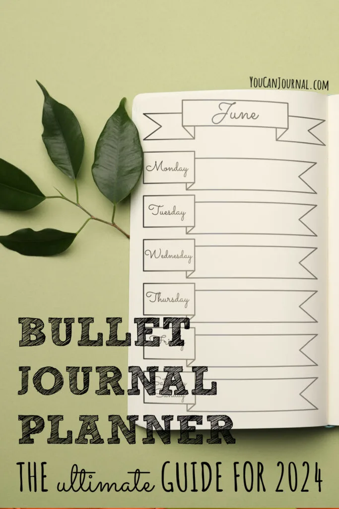 Bullet Journal Planner: The Ultimate Guide For 2024